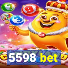 5598 bet